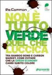 Non è tutto verde quel che luccica